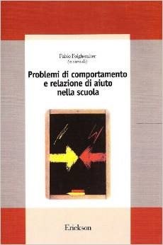 Problemi di comportamento e relazione di aiuto nella scuola