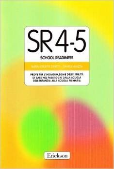 Test SR 4-5 (School Readiness). Prove per l'individuazione delle abilità di base nel passaggio dalla scuola materna alla scuola elementare