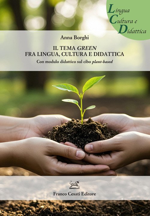Il tema green fra lingua, cultura e didattica. Con modulo didattico sul cibo plant-based