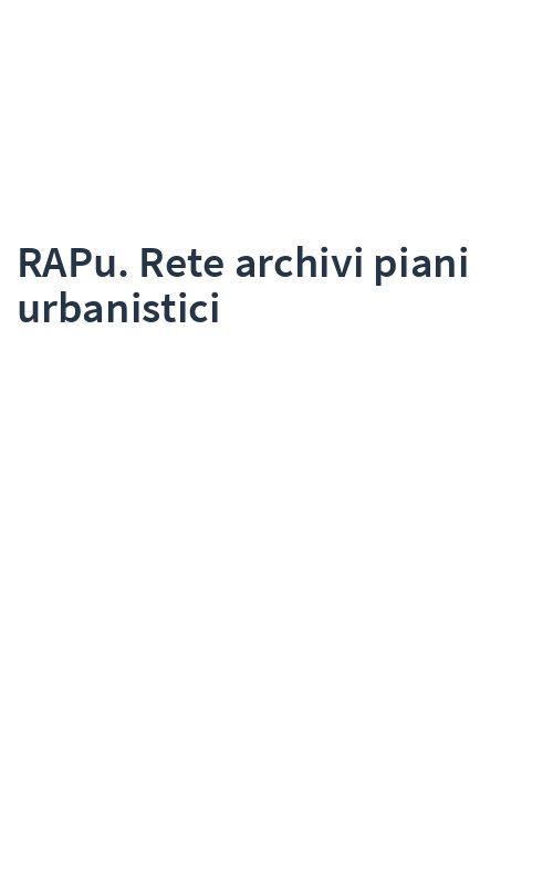 RAPu. Rete archivi piani urbanistici