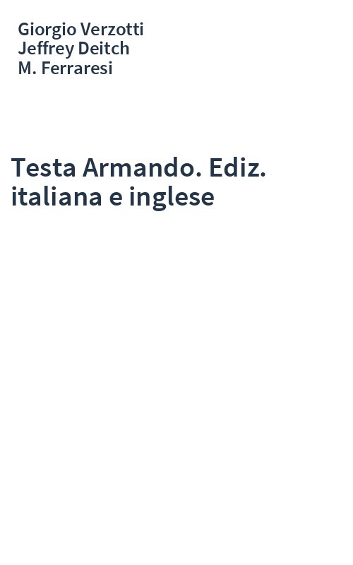 Testa Armando. Ediz. italiana e inglese