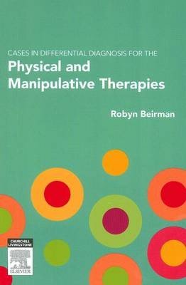 Cases in Differential Diagnosis for the Physical and Manipulative Therapies