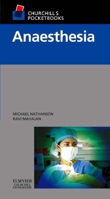 Churchill's Pocketbook of Anaesthesia