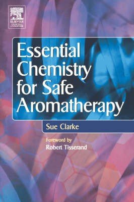 Essential Chemistry for Safe Aromatherapy