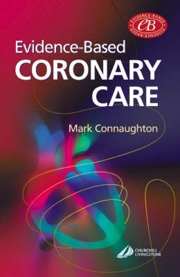 Evidence Based Coronary Care