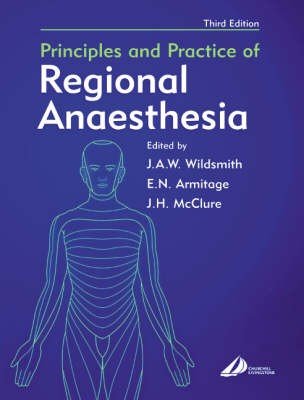 Principles and Practice of Regional Anesthesia