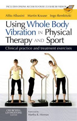 Using Whole Body Vibration in Physical Therapy and Sport