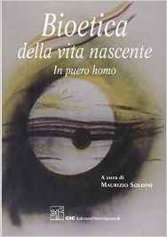 Bioetica della vita nascente. In Puero Homo