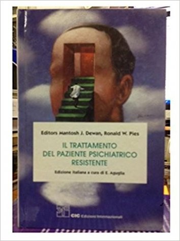Il trattamento del paziente psichiatrico resistente