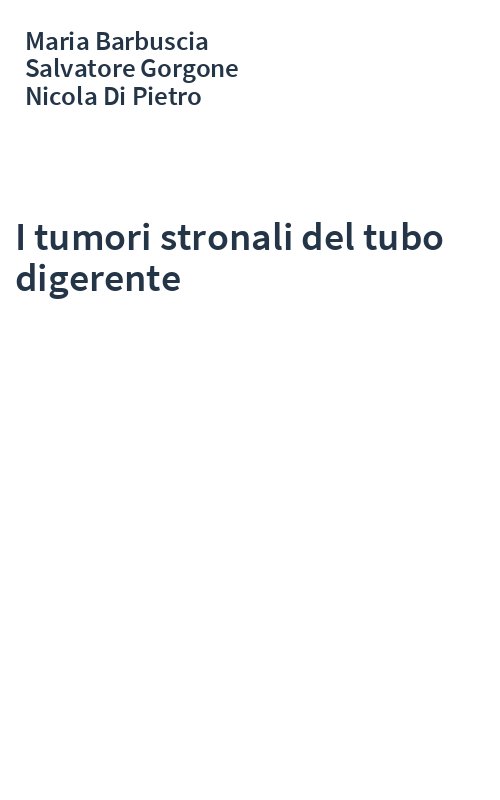 I tumori stronali del tubo digerente