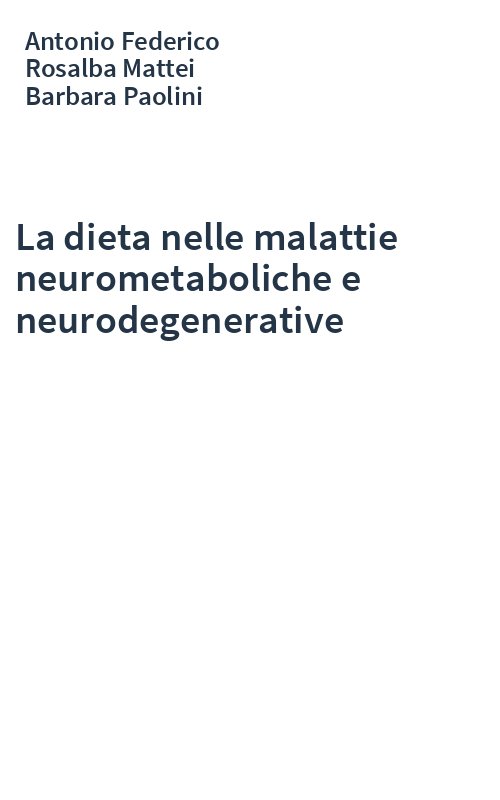 La dieta nelle malattie neurometaboliche e neurodegenerative