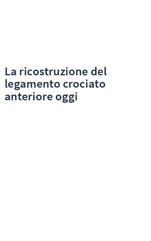 La ricostruzione del legamento crociato anteriore oggi
