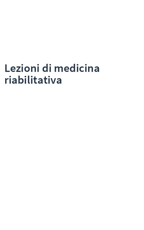 Lezioni di medicina riabilitativa