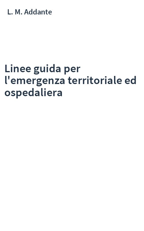 Linee guida per l'emergenza territoriale ed ospedaliera