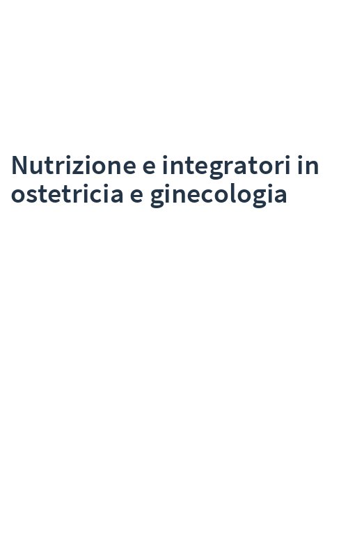 Nutrizione e integratori in ostetricia e ginecologia