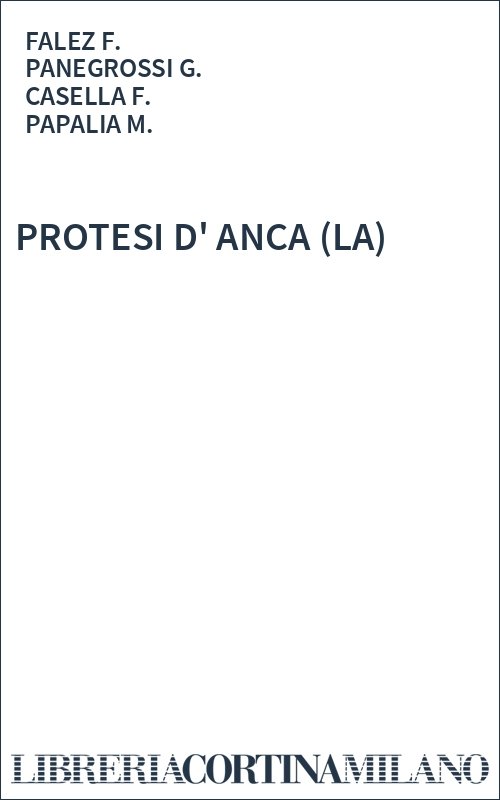 PROTESI D' ANCA (LA)