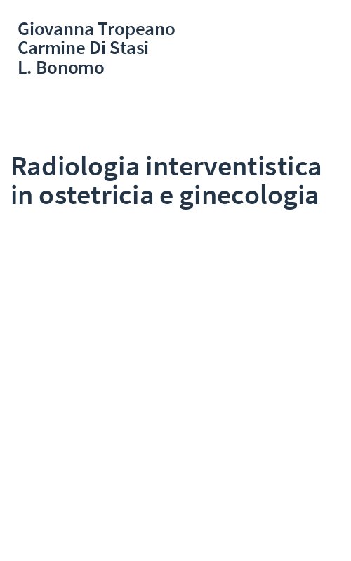 Radiologia interventistica in ostetricia e ginecologia