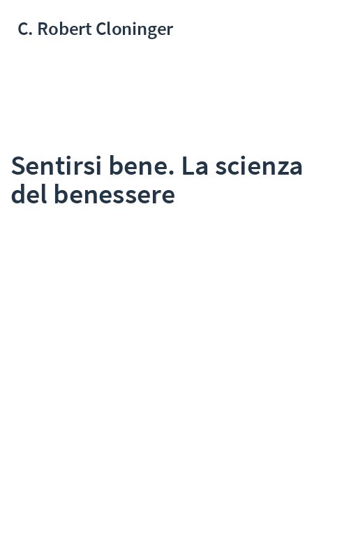 Sentirsi bene. La scienza del benessere
