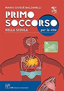 PRIMO SOCCORSO NELLA SCUOLA PER LA VITA