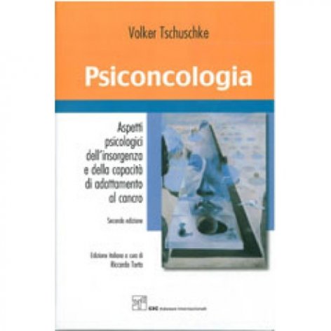 Psiconcologia. Aspetti psicologici dell'insorgenza e della capacità di adattamento al cancro