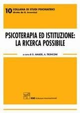 Psicoterapia ed istituzione. La ricerca possibile