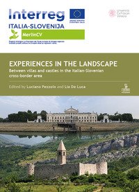 Experiences in the landscape. Between villas and castles in the Italian-Slovenian cross-border area