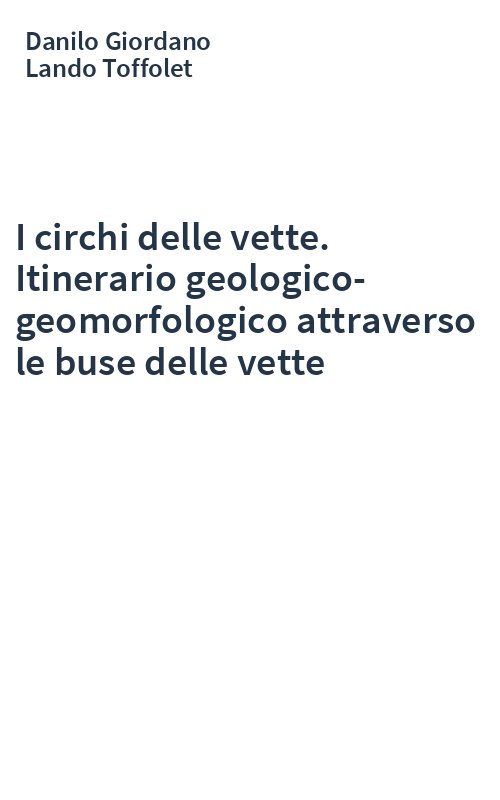 I circhi delle vette. Itinerario geologico-geomorfologico attraverso le buse delle vette