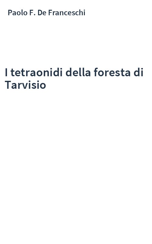I tetraonidi della foresta di Tarvisio