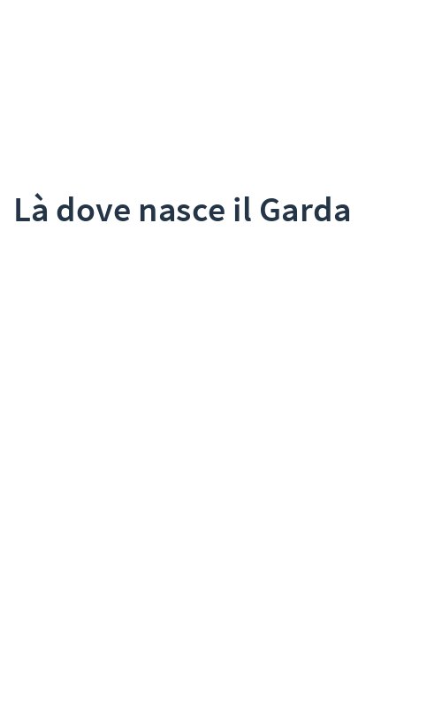 Là dove nasce il Garda