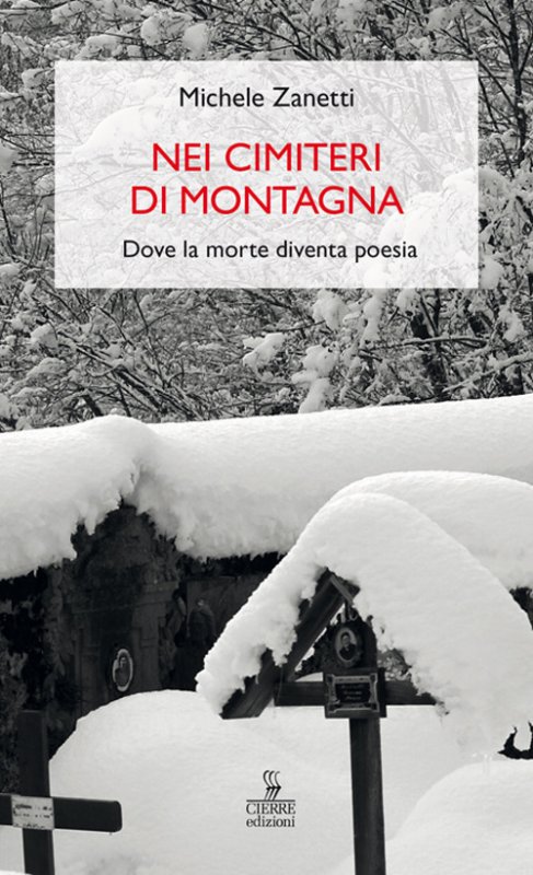 Nei cimiteri di montagna. Dove la morte diventa poesia