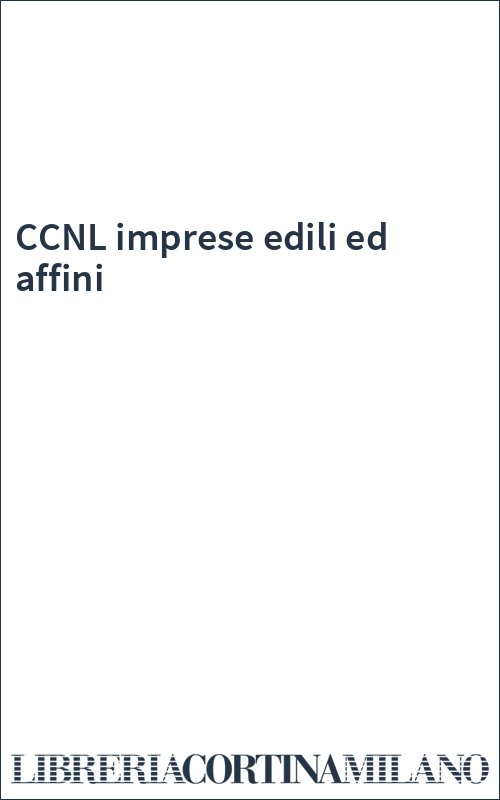 CCNL imprese edili ed affini