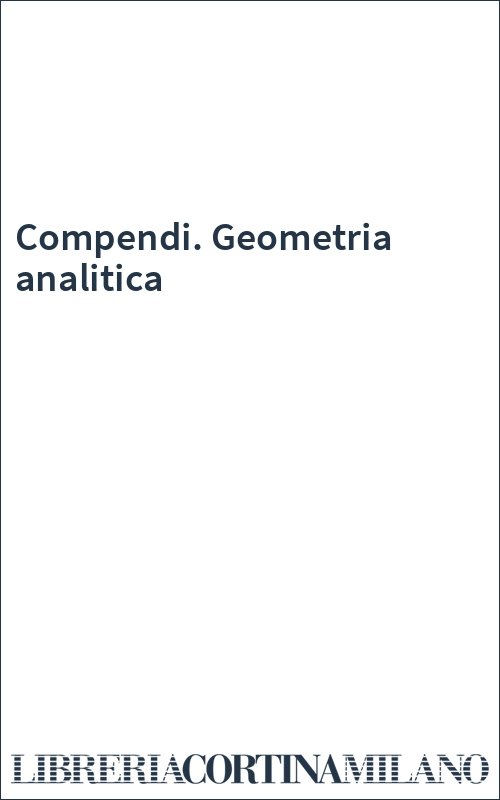 Compendi. Geometria analitica