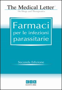 The medical letter. Farmaci per le infezioni parassitarie