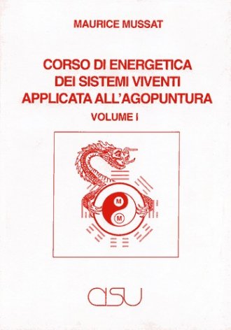 Corso di energetica dei sistemi viventi applicata all'agopuntura