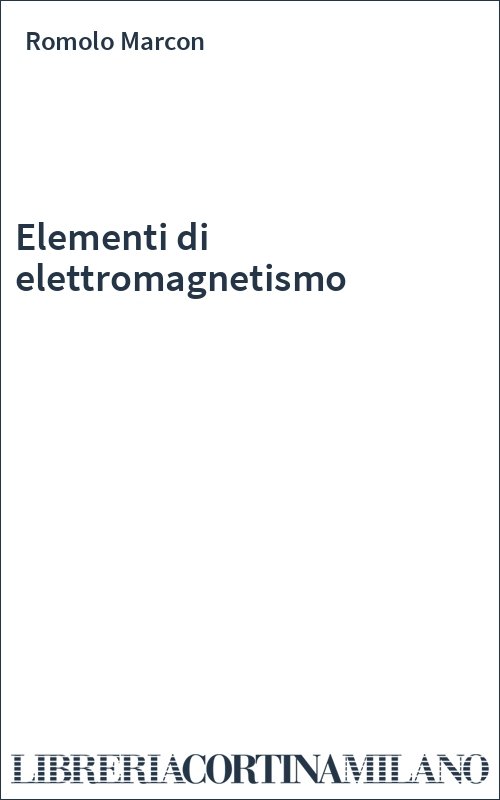 Elementi di elettromagnetismo