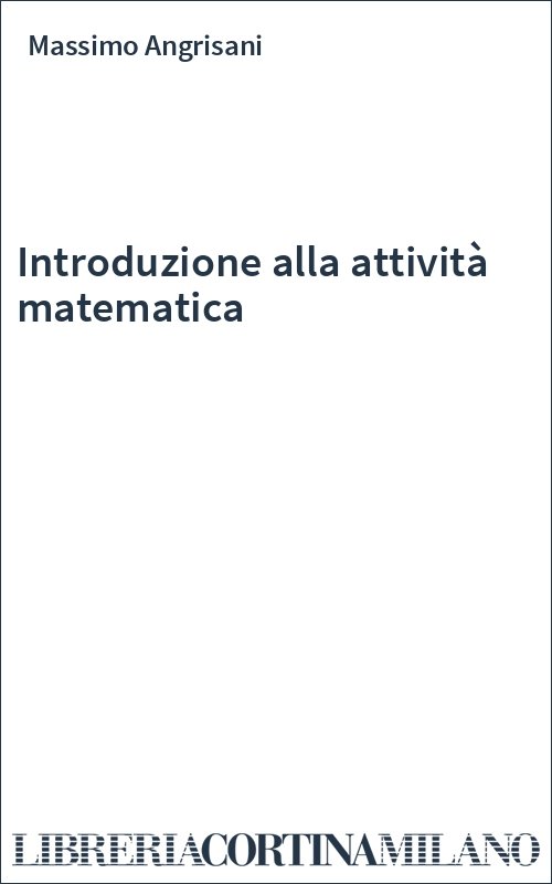 Introduzione alla attività matematica