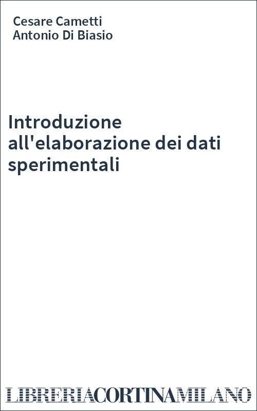 Introduzione all'elaborazione dei dati sperimentali