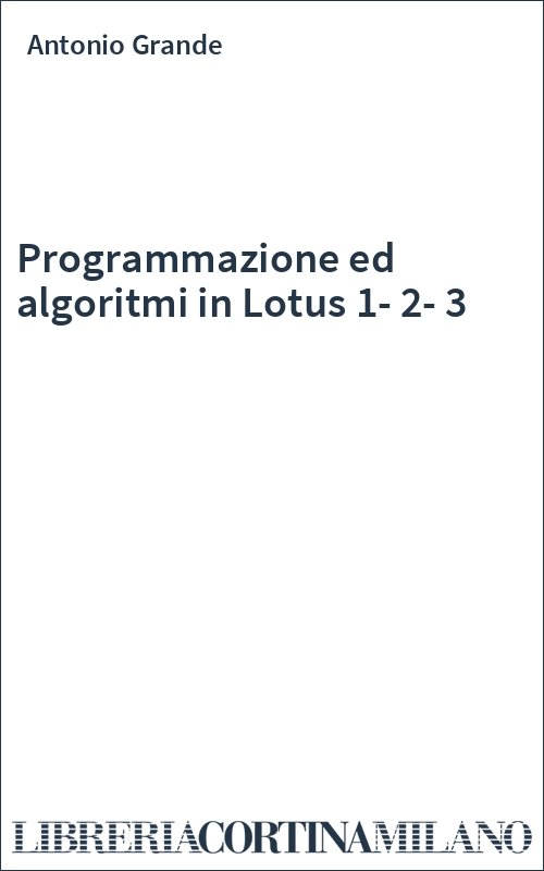 Programmazione ed algoritmi in Lotus 1-2-3