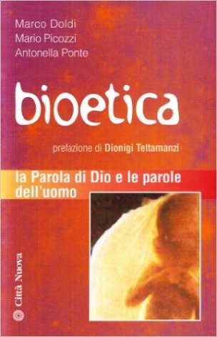 Bioetica. La parola di Dio e le parole dell'uomo