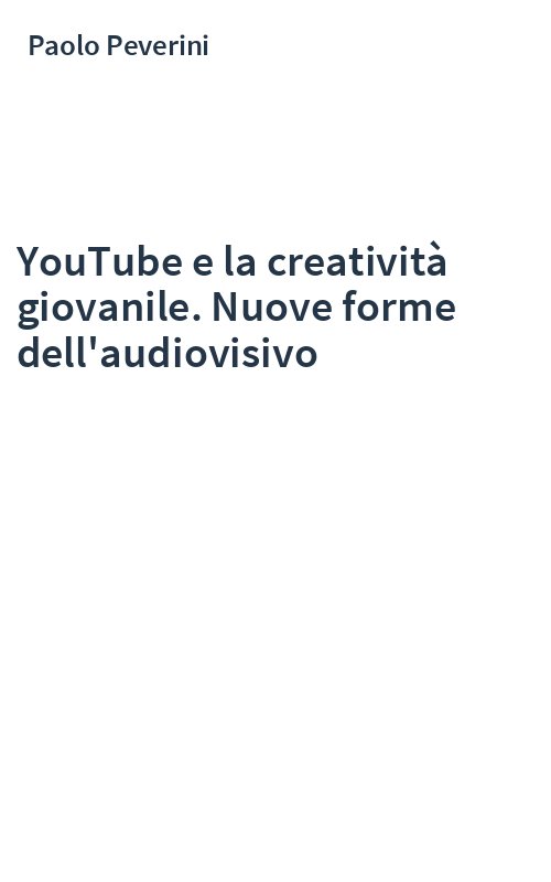 YouTube e la creatività giovanile. Nuove forme dell'audiovisivo