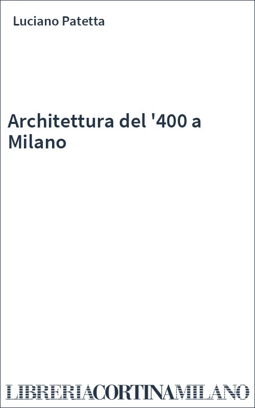 Architettura del '400 a Milano