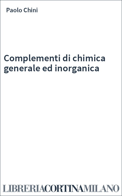 Complementi di chimica generale ed inorganica