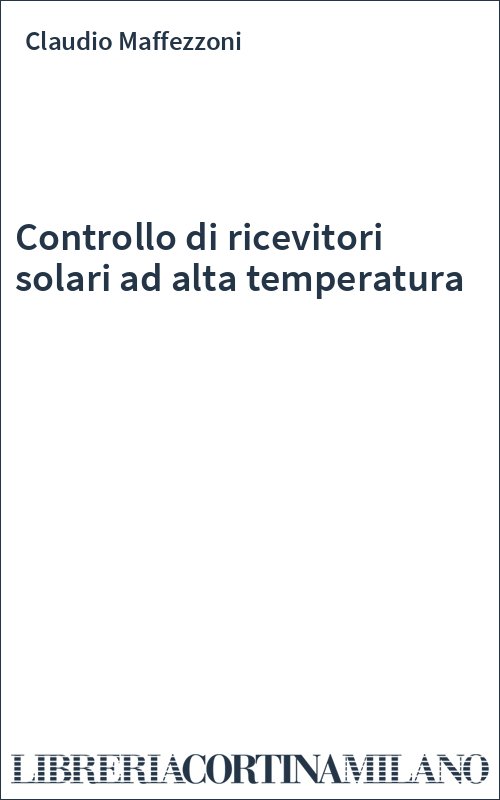 Controllo di ricevitori solari ad alta temperatura
