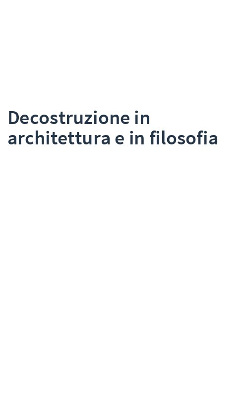 Decostruzione in architettura e in filosofia