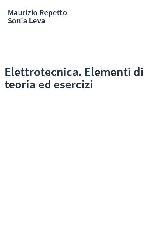 Elettrotecnica. Elementi di teoria ed esercizi