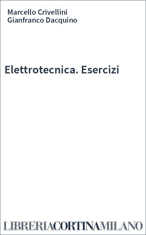 Elettrotecnica. Esercizi