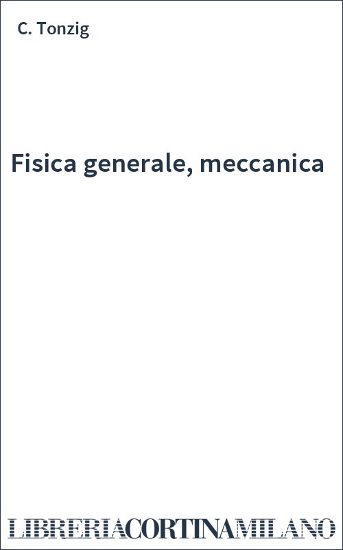 Fisica generale, meccanica