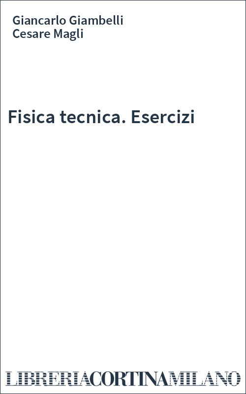 Fisica tecnica. Esercizi