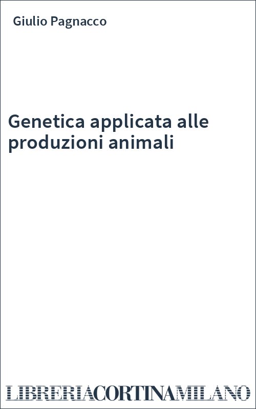 Genetica applicata alle produzioni animali