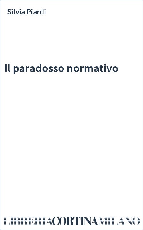 Il paradosso normativo